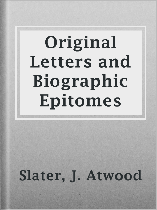 Imagen de portada para Original Letters and Biographic Epitomes